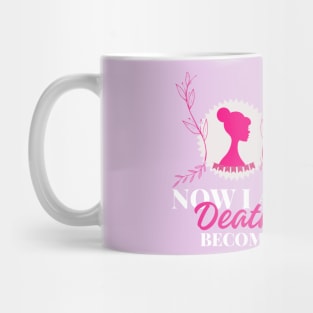 Now I Am Become Death Mug